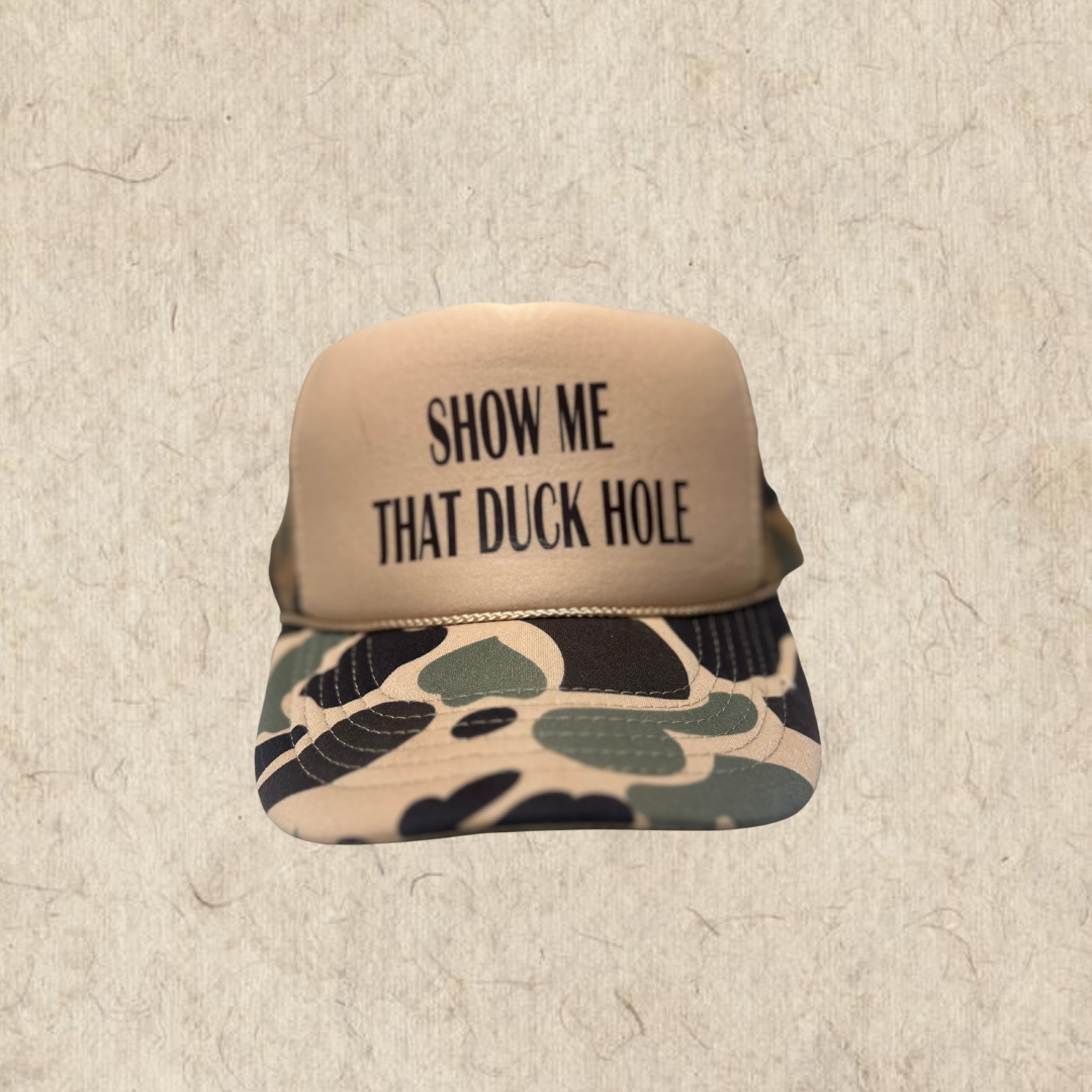 “Show me that duck hole” trucker hat